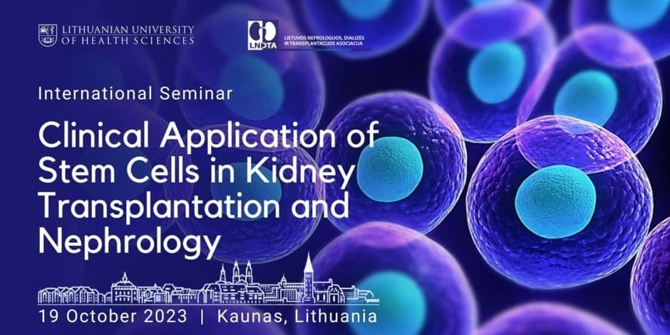 Lithuanian University of Health Sciences, Lithuanian Nephrology, Dialysis and Transplantation Association